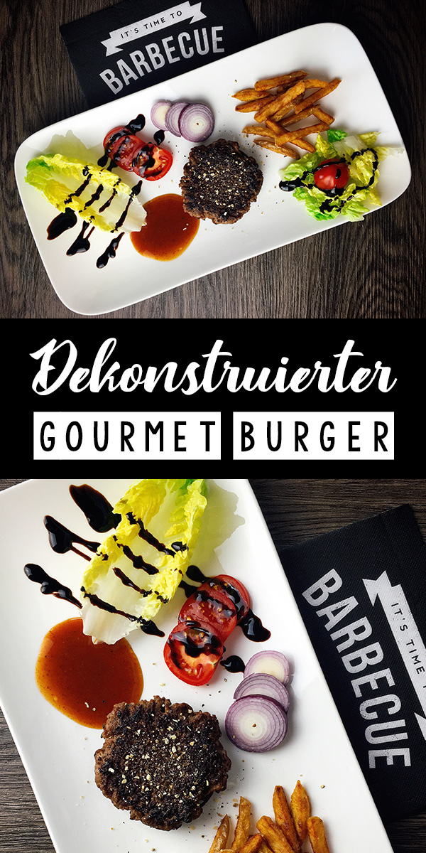 Dekonstruierter Gourmet Burger