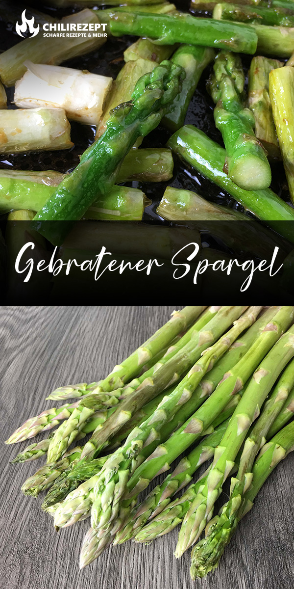 Gebratener Grüner Spargel | Rezept | Chilirezept.de