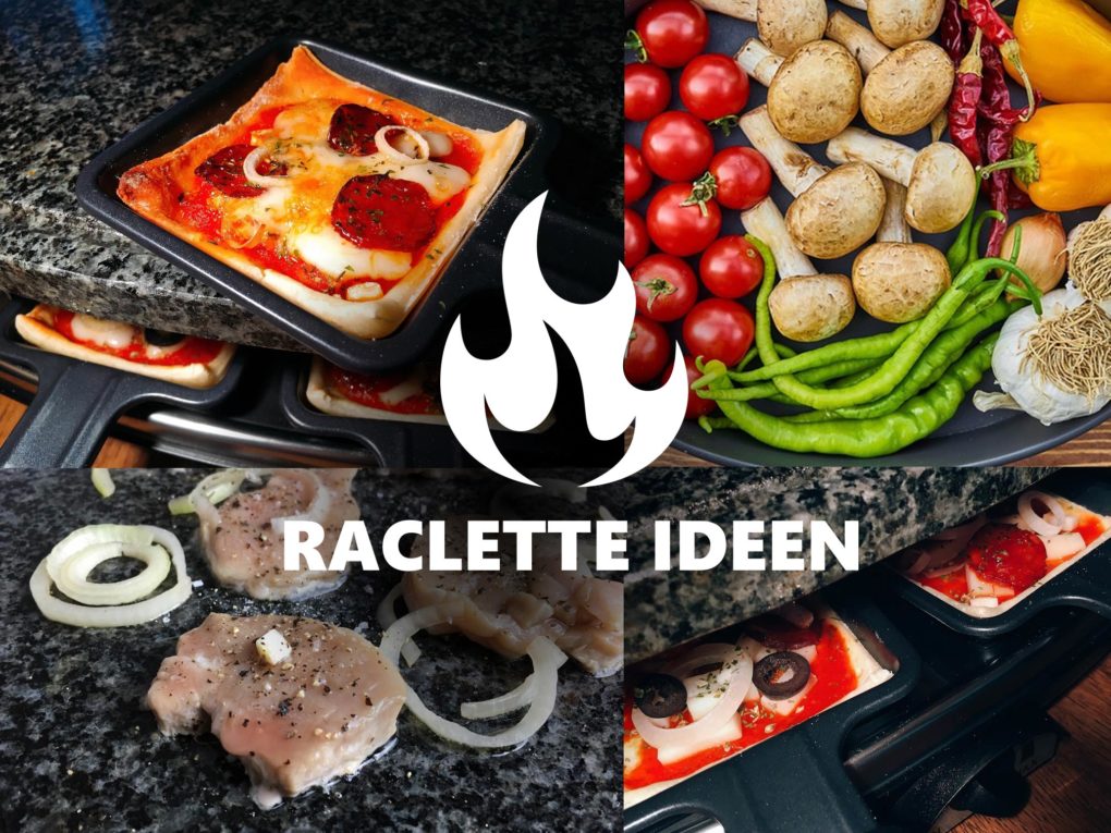 Raclette Zutaten und Ideen